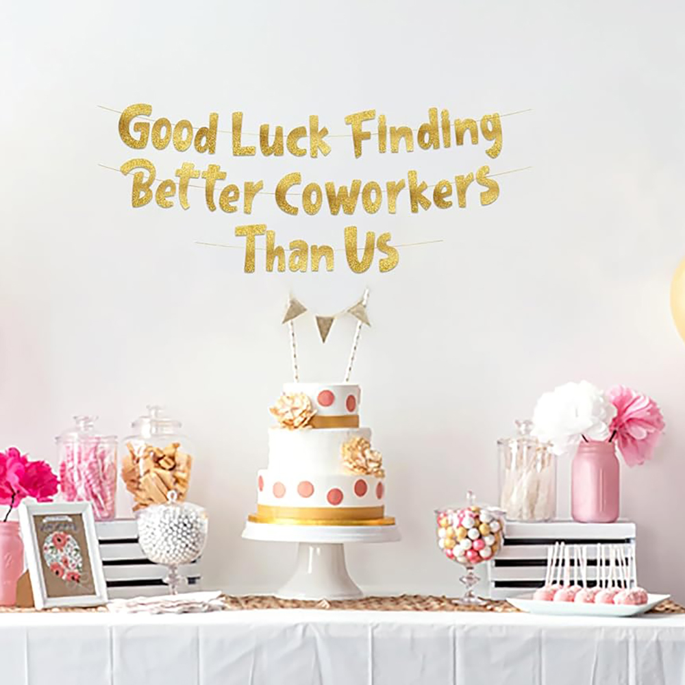 Party Banner Gold - Good Luck Finding Better Coworkers Than